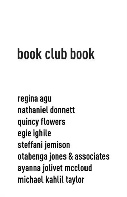 Book Club Book by Steffani Jemison, Otabenga Jones and Associates, Quincy Flowers