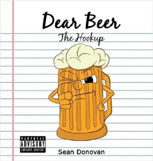 Dear Beer: The Hookup by Donovan, Sean