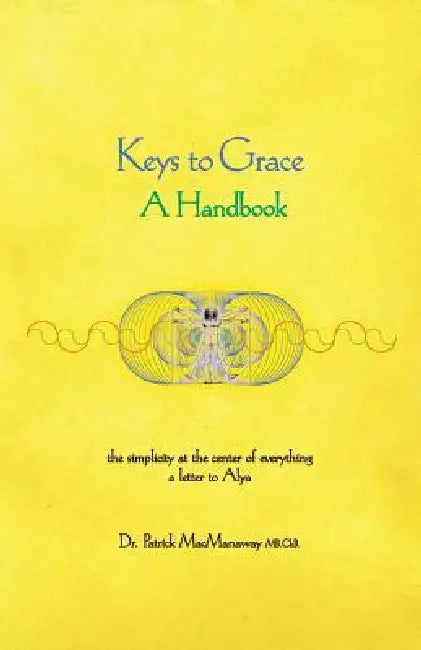 Keys to Grace by Patrick Macmanaway