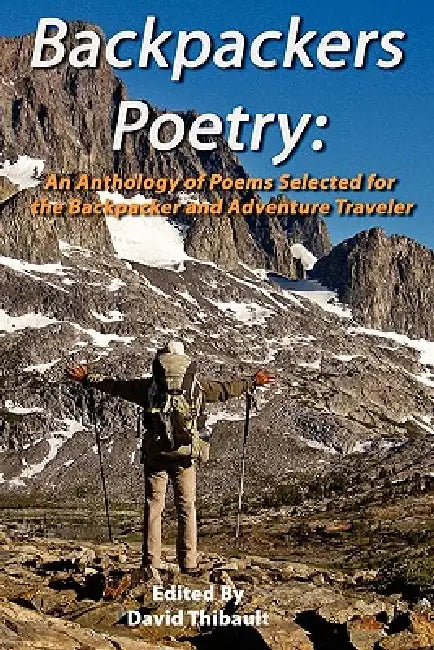 Backpackers Poetry by David Thibault