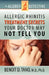 The Allergy Detective: Allergic Rhinitis Treatment Secrets Your Doctor May Not Tell You by Benoit D. Tano
