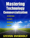 Mastering Technology Commercialization: Inventions; Patents; Markets; Money by Steven D. Overholt