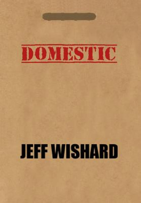 Domestic by Jeff Wishard