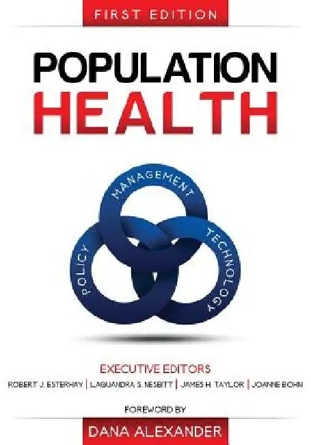 Population Health: Management, Policy, and Technology. First Edition by Barry Wainscott