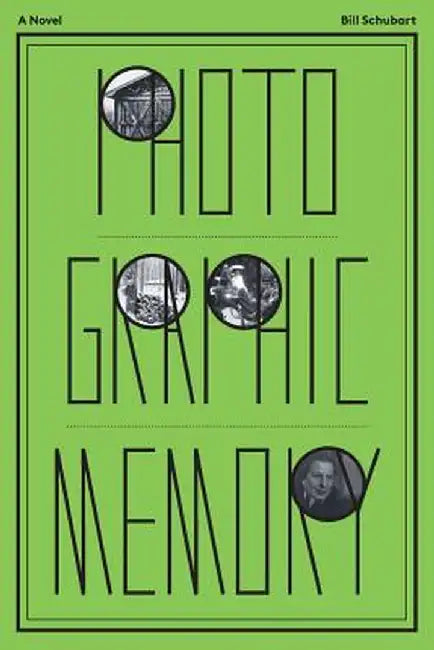 Photographic Memory by William H. Schubart