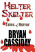 Helter Skelter: Tales of Horror by Bryan Cassiday