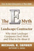 The E-Myth Landscape Contractor by Michael E. Gerber
