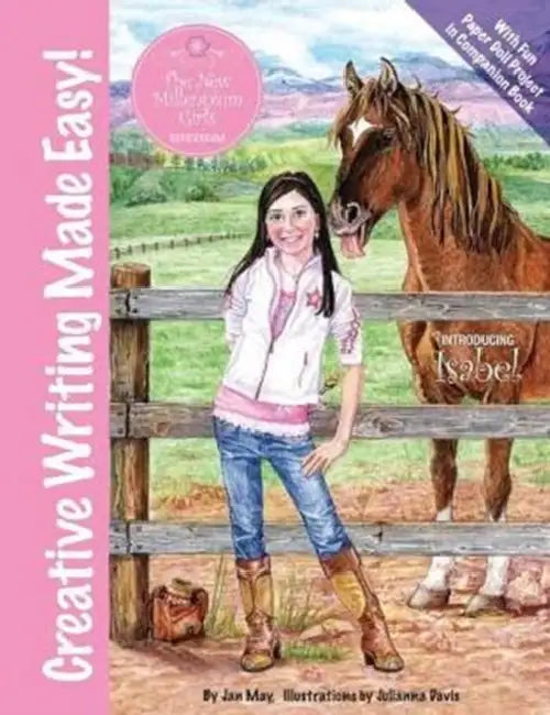 Creative Writing Made Easy with Isabel by Jan May, Julianna Davis