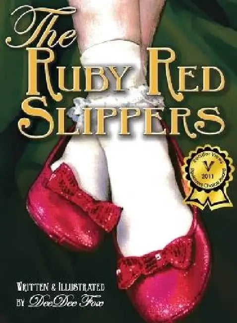 The Ruby Red Slippers by Dee Dee Fox