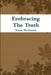 Embracing The Truth by Susan McGeown