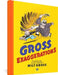 Gross Exaggerations: The Meshuga Comic Strips of Milt Gross by Milt Gross