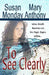 To See Clearly: A Novel of Mystical Enchantment by Mary Anthony