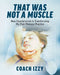 That Was Not A Muscle: How Counterstrain is Transforming My Pain Therapy Practice by Izzy Sanchez