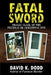 Fatal Sword: Tragic Clash of Two Friends on Christmas Eve by David K. Dodd