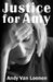Justice for Amy by Andy Van Loenen