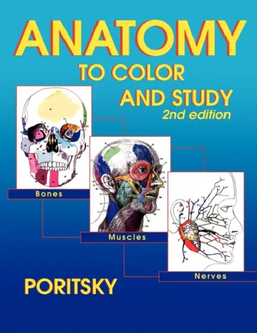 Anatomy to Color and Study 2nd Edition by Ray Poritsky