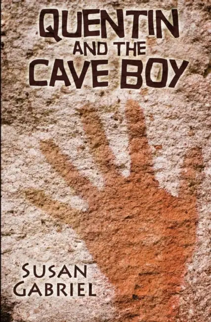 Quentin and the Cave Boy by Susan Gabriel