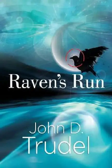 Raven's Run: A Cybertech Thriller by John D. Trudel