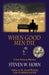 When Good Men Die: A Sam Dawson Mystery by Steven W. Horn