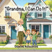 "Grandma, I Can Do It!" by Deanna Nowadnick, Ben Young