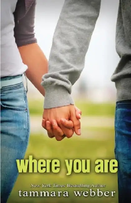 Where You Are by Tammara Webber