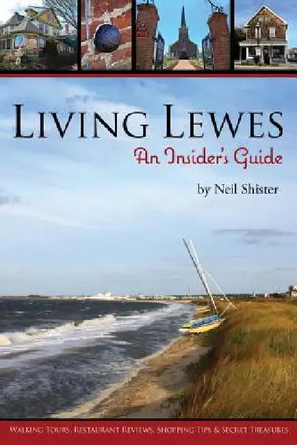 Living Lewes: An Insider's Guide by Neil Shister, Rob Waters