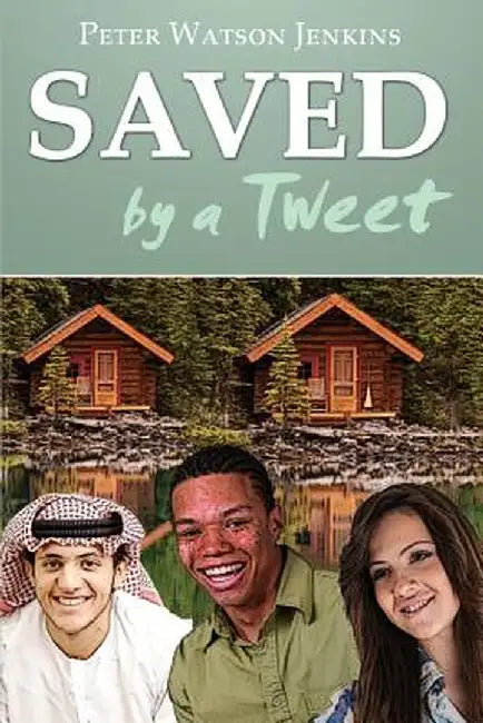 Saved by a Tweet by Peter Watson Jenkins
