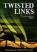 Twisted Links by Anthony J. Pelham, Donna K. Pelham