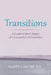 Transitions: A Guide to the 6 Stages of a Successful Life Transition by Elliott S. Dacher MD