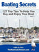 Boating Secrets: 127 Top Tips To Help You Buy and Enjoy Your Boat by Robin G. Coles