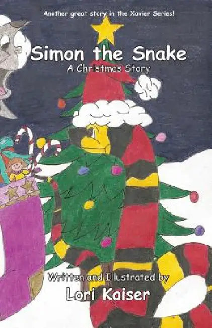 Simon the Snake, a Christmas Story by Lori Kaiser, Lori Kaiser