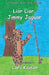 Liar Liar, Jimmy Jaguar by Lori Kaiser