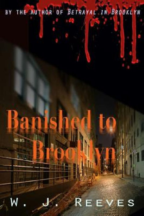 Banished to Brooklyn by W. J. Reeves