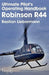Ultimate Pilot's Operating Handbook - Robinson R44 by Bastian Jakob Liebermann, Bastian Jakob Liebermann, Bastian Jakob Liebermann