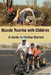 Bicycle Touring with Children: A Guide to Getting Started by Nancy Sathre-Vogel
