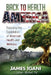 Back To Health America by James Igani, J. Cohen Walker