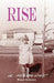 Rise: a memoir by Rise Myers