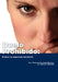 Duelo Prohibido: El dolor no expresado del Aborto by Theresa Burke, David C. Reardon