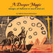A Deeper Magic: Images of Advent in Word and Art by Faith Richardson