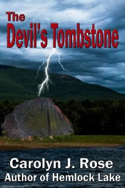 The Devil's Tombstone by Carolyn J. Rose