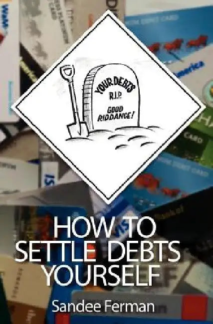 How to Settle Debts Yourself by Sandee Ferman
