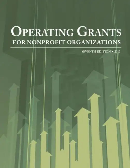 Operating Grants for Nonprofit Organizations 2012 by Ed S. Louis S. Schafer