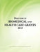 Directory of Biomedical and Health Care Grants 2012 by Ed S. Louis S. Schafer