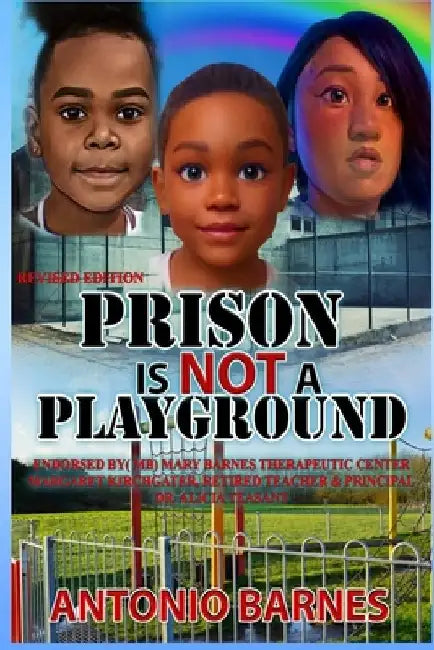 Prison Is Not A Playground by Destiny Skai
