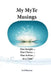 My MyTe Musings by K. D. Marlee