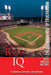 Cincinnati Reds IQ: The Ultimate Test of True Fandom (History & Trivia) by Joe Soriano
