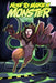 How to Make a Monster: The Slender Foot Story by Stephen T. Hatlaban