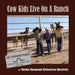 Cowkids Live On A Ranch by Martha Hardwick