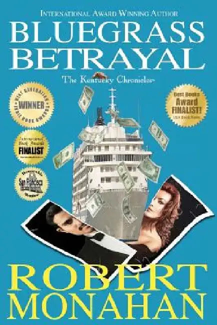 Bluegrass Betrayal by Robert Monahan