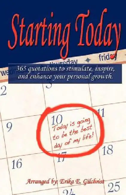 Starting Today by Erika Gilchrist